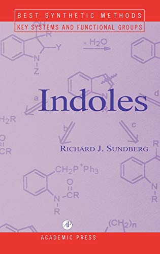 9780126769456: Indoles (Best Synthetic Methods S.)