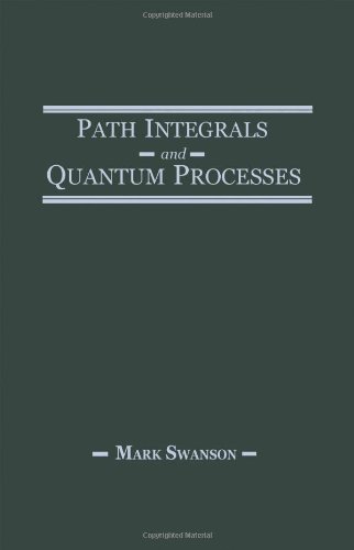 9780126789454: Path Integrals and Quantum Processes