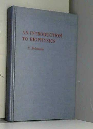 Stock image for An Introduction to Biophysics for sale by ThriftBooks-Atlanta