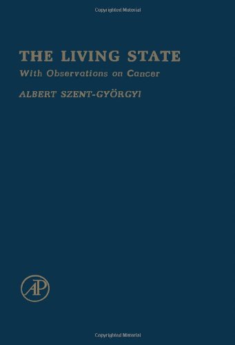 9780126809602: The Living State: With Observations on Cancer