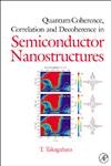 9780126822250: Quantum Coherence Correlation and Decoherence in Semiconductor Nanostructure