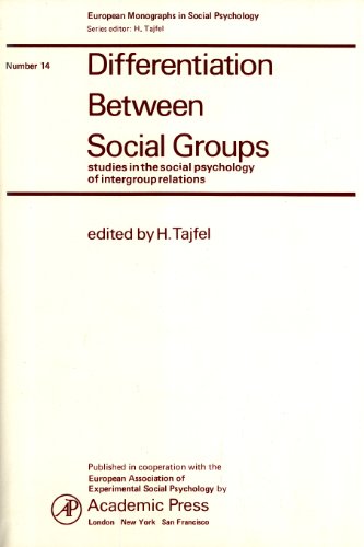 Stock image for Differentiation Between Social Groups : Studies in the Social Psychology of Intergroup Relations for sale by Better World Books