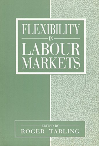 Imagen de archivo de Flexibility in Labour Markets a la venta por ThriftBooks-Dallas