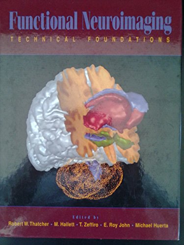 Imagen de archivo de Functional Neuroimaging : Technical Foundations a la venta por Better World Books Ltd