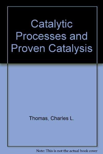 9780126879506: Catalytic Processes and Proven Catalysis