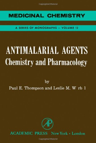 Stock image for Antimalarial agents: chemistry and pharmacology (Medicinal chemistry) for sale by dsmbooks