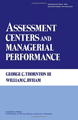 9780126906202: Assessment Centers and Managerial Performance (Organizational and Occupational Psychology)