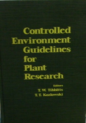 9780126909500: Controlled Environment Guidelines for Plant Research: Proceedings of the Controlled Environments Working Conference Held at Madison, Wisconsin, Marc