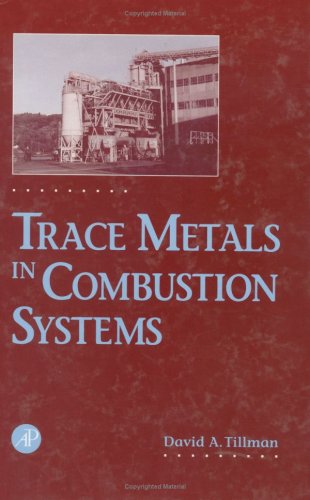 Beispielbild fr Trace Metals in Combustion Systems zum Verkauf von Ammareal