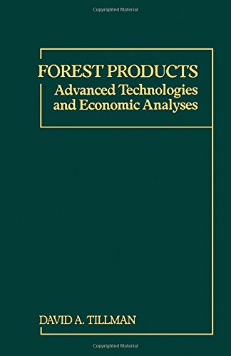 Stock image for Forest Products: Advanced Technologies and Economic Analyses for sale by Terrace Horticultural Books