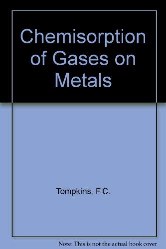 Beispielbild fr Chemisorption of Gases on Metals zum Verkauf von Better World Books