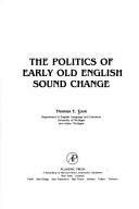 9780126949803: The Politics of Early Old English Sound Change (Quantitative Analyses of Linguistic Structure, 2)