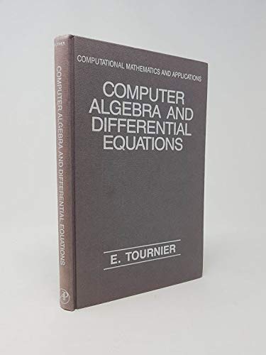 9780126962604: Computer Algebra and Differential Equations (Computational Mathematics & Its Applications Series)