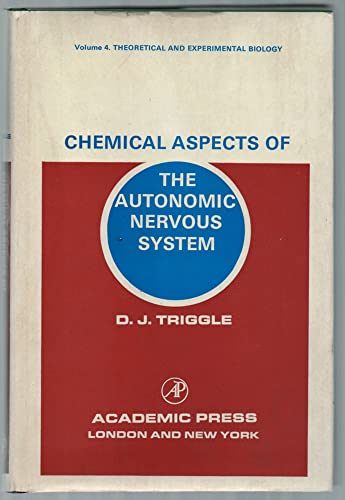 9780127002507: Chemical Aspects of the Autonomic Nervous System (Theoretical & Experimental Biological Monograph)