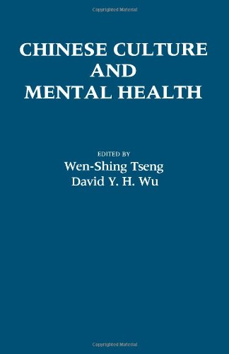 Chinese culture and mental health (9780127016306) by Wen-Shing Tseng; David Y. H. Wu