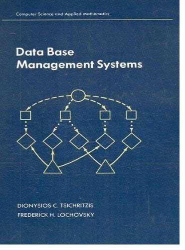 Beispielbild fr Data Base Management Systems (Computer Science and Applied Mathematics Series) zum Verkauf von Wonder Book