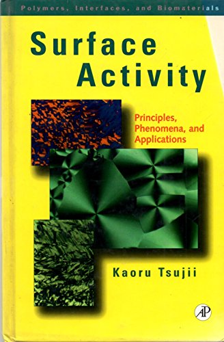 Stock image for Surface Activity: Principles, Phenomena and Applications (Polymers, Interfaces and Biomaterials) for sale by Solr Books