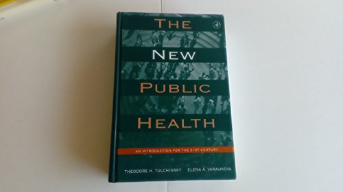 9780127033501: The New Public Health: An Introduction for the 21st Century