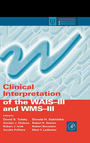 9780127035703: Clinical Interpretation of the WAIS-III and Wms-III (Practical Resources for the Mental Health Professional)