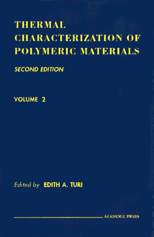 Stock image for Thermal Characterization of Polymeric Materials, Two-Volume Set, Volume 1-2, Second Edition for sale by HPB-Red