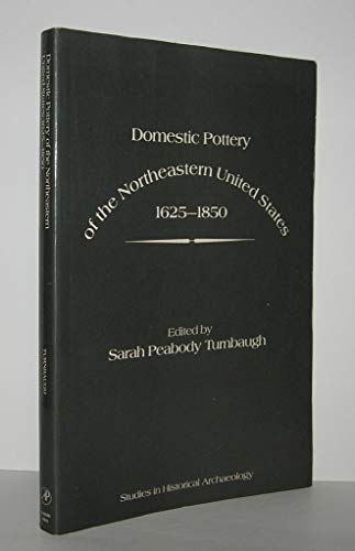 Stock image for Domestic Pottery of the Northeastern United States, 1625-1850 for sale by Ethan Daniel Books