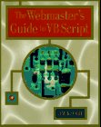 Imagen de archivo de The Webmaster*s Guide To Vbscript a la venta por Books Puddle