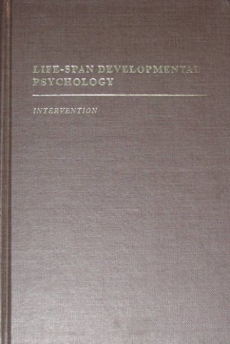 Imagen de archivo de Life-span developmental psychology: Intervention a la venta por Housing Works Online Bookstore