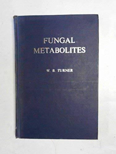 Stock image for Fungal Metabolites for sale by Better World Books Ltd