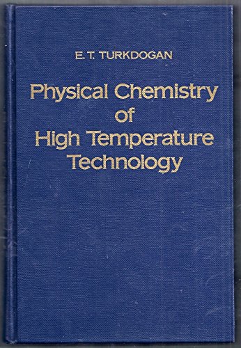 9780127046501: Physical Chemistry of High Temperature Technology