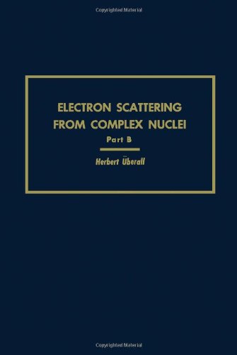 Stock image for Electron Scattering From Complex Nuclei : Part A for sale by George Cross Books