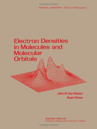 Stock image for Electron Densities in Molecular and Molecular Orbitals for sale by Better World Books