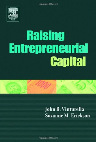 Beispielbild fr Raising Entrepreneurial Capital zum Verkauf von Bookmans