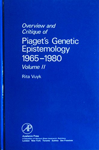 Stock image for Overview and Critique of Piaget's Genetic Epistemology for sale by Better World Books