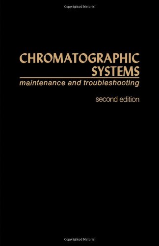 9780127320526: Chromatographic Systems: Maintenance And Troubleshooting