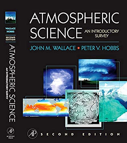 Stock image for Atmospheric Science, Second Edition: An Introductory Survey (International Geophysics) for sale by Goodwill of Colorado