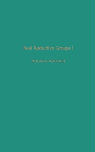 Real Reductive Groups I. (= Pure and Applied Matthematics, Vol. 132).