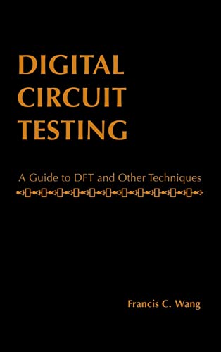 9780127345802: Digital Circuit Testing: A Guide to DFT and Other Techniques