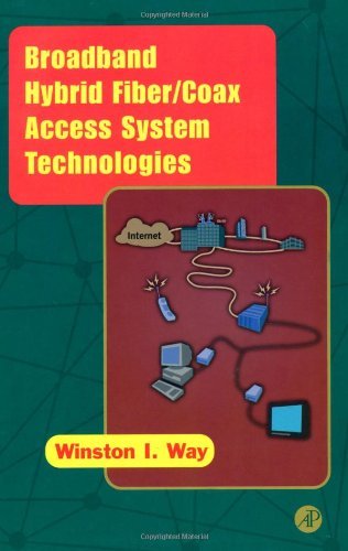 9780127387550: Broadband Hybrid Fiber/Coax Access System Technologies (Series in Telecommunications)