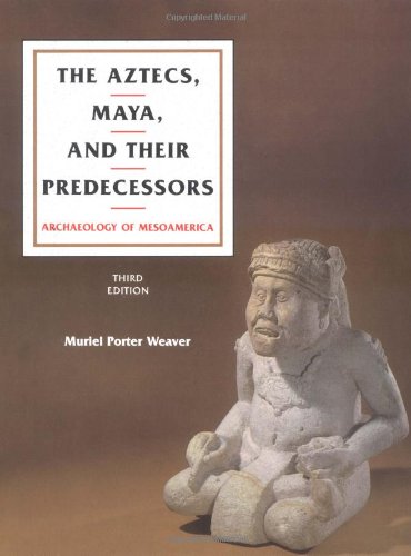 Stock image for The Aztecs, Maya, and Their Predecessors, Third Edition: Archaeology of Mesoamerica (v. 1) for sale by SecondSale
