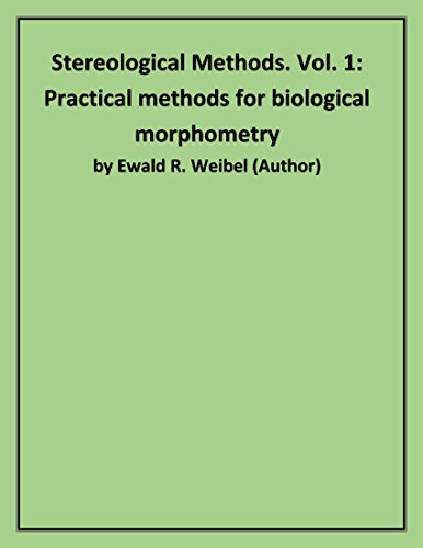 Imagen de archivo de Stereological Methods : Vol. 1, Practical Methods of Biological Morphometry a la venta por Better World Books