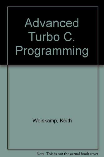 9780127426907: Advanced Turbo C Programming