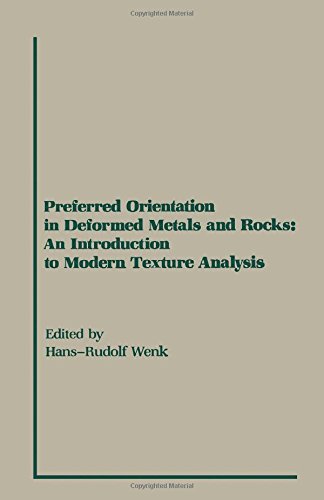 Beispielbild fr Preferred Orientation in Deformed Metals and Rocks: An Introduction to Modern Texture Analysis zum Verkauf von Buchpark