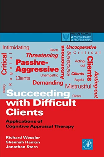 Imagen de archivo de Succeeding with Difficult Clients Applications of Cognitive Appraisal Therapy a la venta por TextbookRush