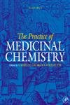 Beispielbild fr The Practice of Medicinal Chemistry, zum Verkauf von WorldofBooks