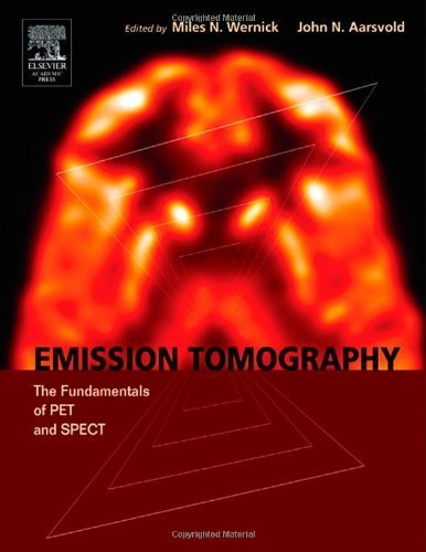 9780127444826: Emission Tomography: The Fundamentals of PET and SPECT