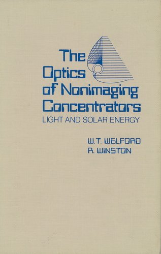 Imagen de archivo de The Optics of Nonimaging Concentrators: Light and Solar Energy a la venta por Solr Books