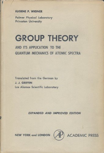 Stock image for Group Theory and its Application to the Quantum Mechanics of Atomic Spectra for sale by Book Deals