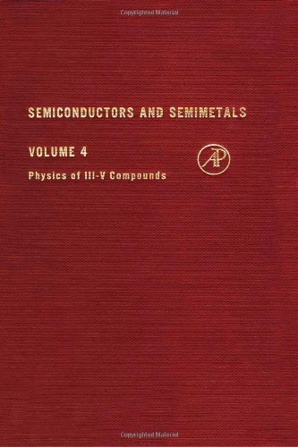 Stock image for Semiconductors and Semimentals, Vol. 4: Physics of III-V compounds for sale by Zubal-Books, Since 1961