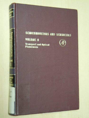 9780127521084: Semiconductors and Semimetals, Vol. 8: Transport and Optical Phenomena