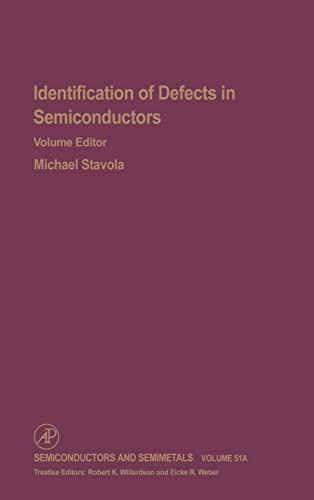 Imagen de archivo de Identification of Defects in Semiconductors (Volume 51A) (Semiconductors and Semimetals, Volume 51A) a la venta por Biblio Pursuit